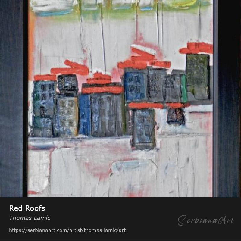 Red Roofs, Oil/Canvas, Thomas Lamic