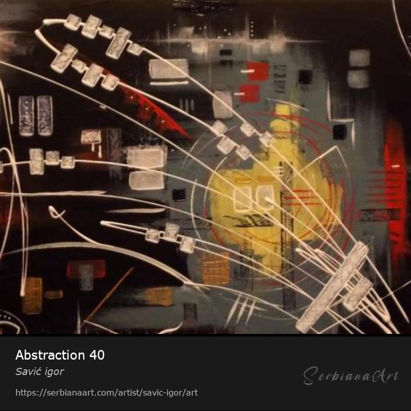 Abstraction 40, Acrylic/Canvas, Savić igor