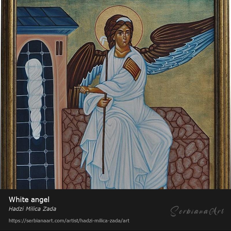 White angel, Acrylic/Canvas, Hadzi Milica Zada