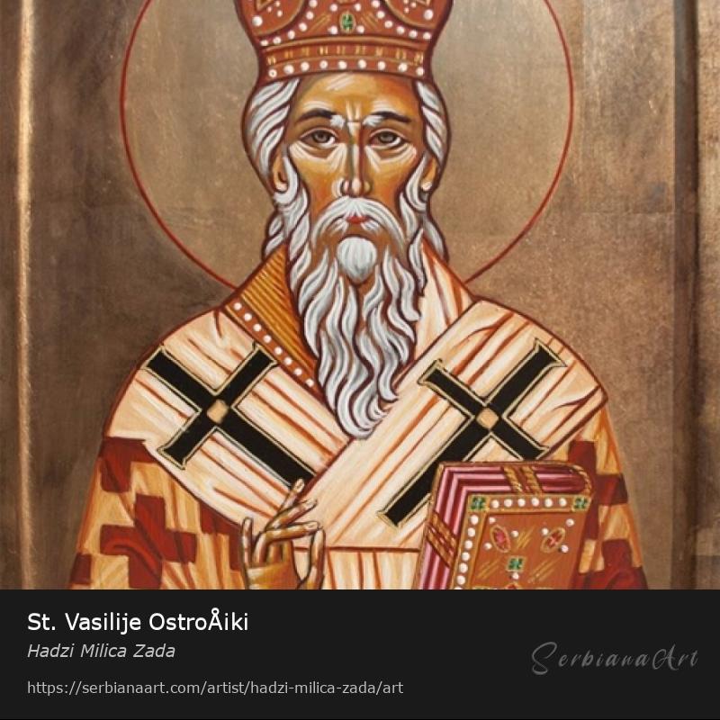 St. Vasilije OstroÅ¡ki, Acrylic/Wood, Hadzi Milica Zada