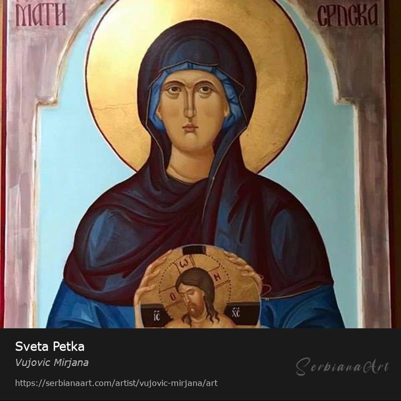 Sveta Petka, Egg tempera/Wood, Vujovic Mirjana