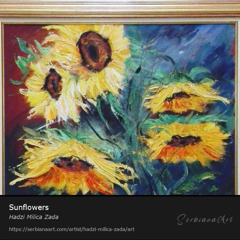 Sunflowers, Oil/Canvas, Hadzi Milica Zada