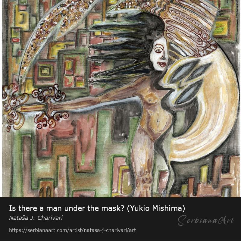 Is there a man under the mask? (Yukio Mishima), Mixed Media/Paper, Nataša J. Charivari