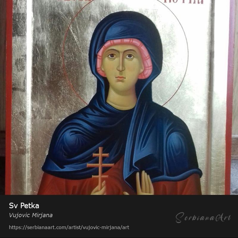 Sv Petka, Egg tempera/Wood, Vujovic Mirjana