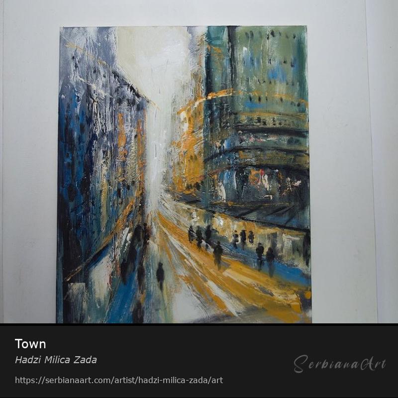 Town, Oil/Canvas, Hadzi Milica Zada