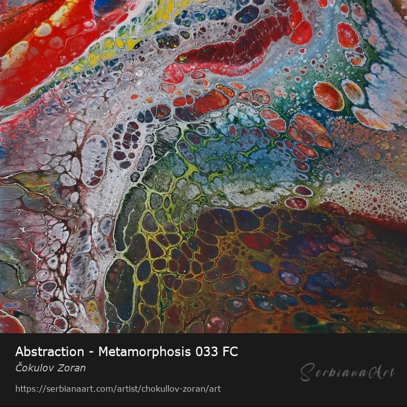 Abstraction - Metamorphosis 033 FC, Acrylic/Canvas, Čokulov Zoran