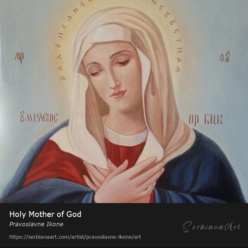 Holy Mother of God, Egg tempera/Wood, Pravoslavne Ikone