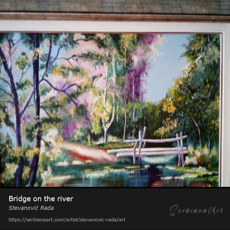 Bridge on the river, Creative Handicraft/Canvas, Stevanović Rada