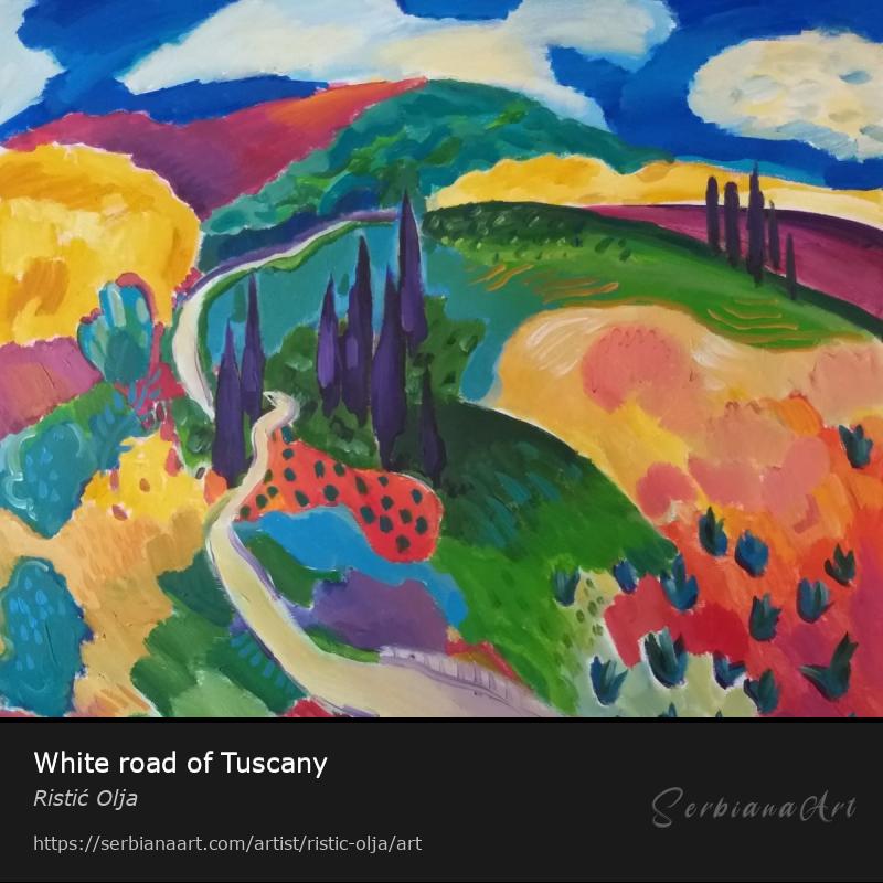 White road of Tuscany, Acrylic/Canvas, Ristić Olja