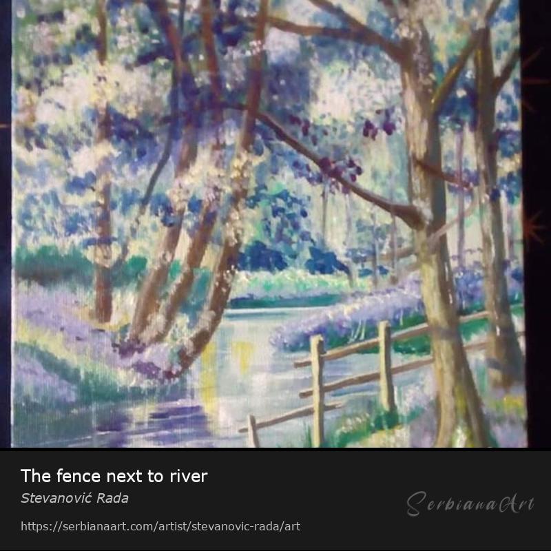 The fence next to river, Creative Handicraft/Canvas, Stevanović Rada