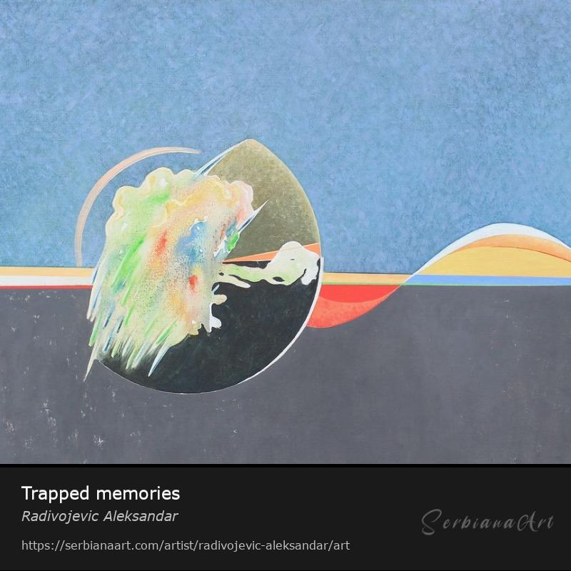 Trapped memories, Oil/Canvas, Radivojevic Aleksandar