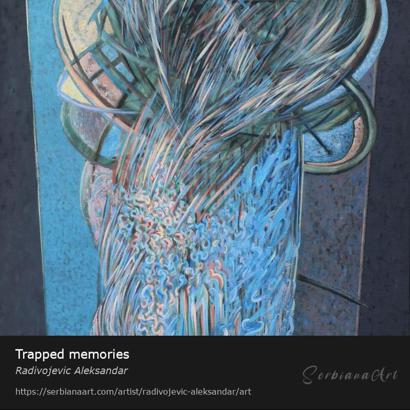 Trapped memories, Oil/Canvas, Radivojevic Aleksandar