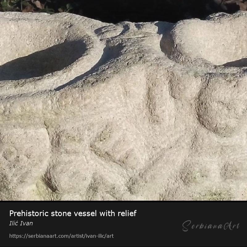 Prehistoric stone vessel with relief, Sculpture/Stone, Ilić Ivan