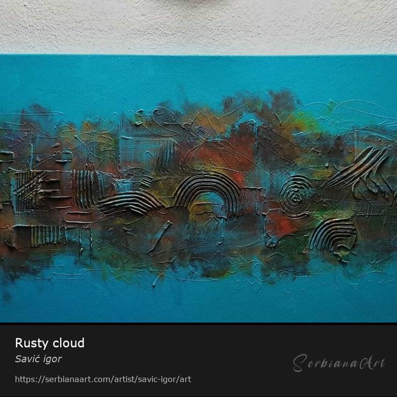 Rusty cloud, Acrylic/Canvas, Savić igor
