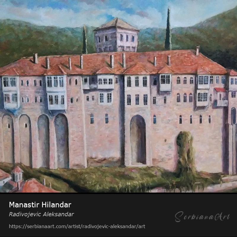 Manastir Hilandar, Oil/Canvas, Radivojevic Aleksandar