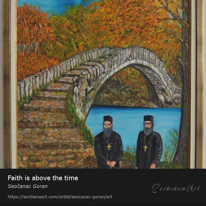 Faith is above the time, Oil/Canvas, Seočanac Goran
