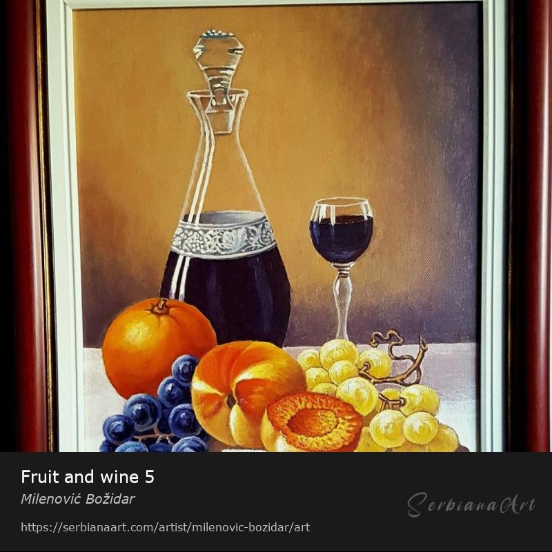 Fruit and wine 5, Oil/Canvas, Milenović Božidar