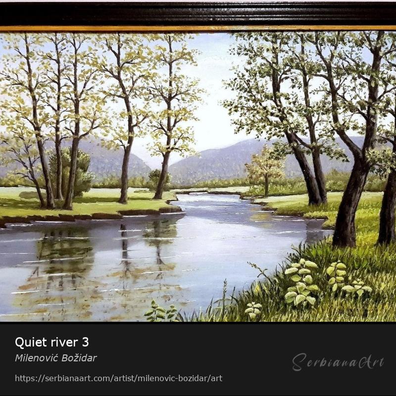Quiet river 3, Oil/Hardboard, Milenović Božidar