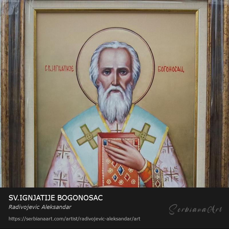 SV.IGNJATIJE BOGONOSAC, Oil/Canvas, Radivojevic Aleksandar