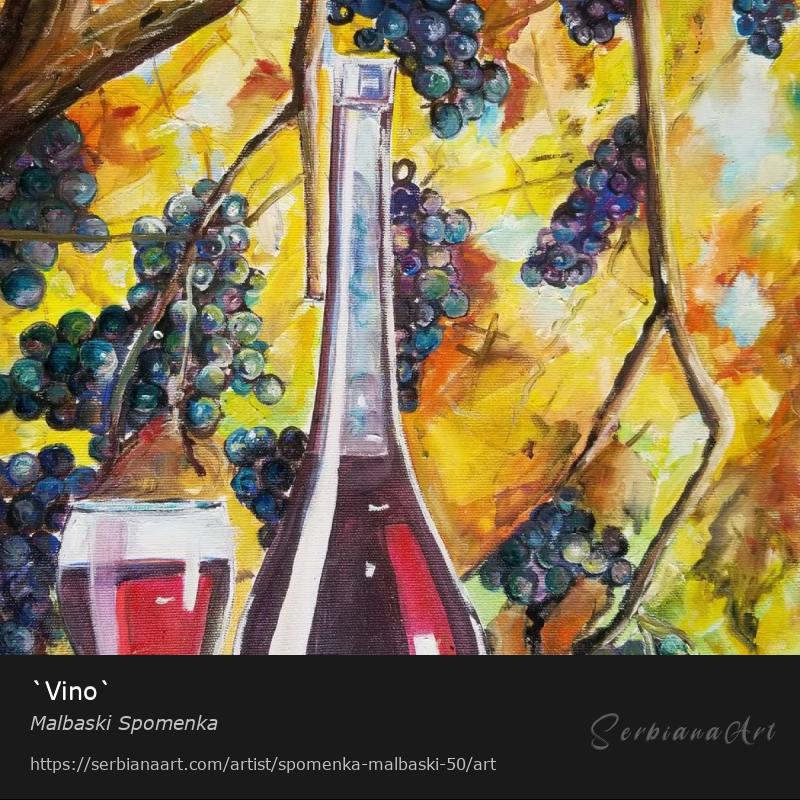 `Vino`, Oil/Canvas, Malbaski Spomenka