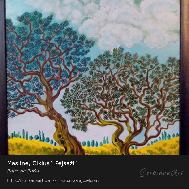 Masline, Ciklus` Pejsaži`, Oil/Panel, Rajčević Balša