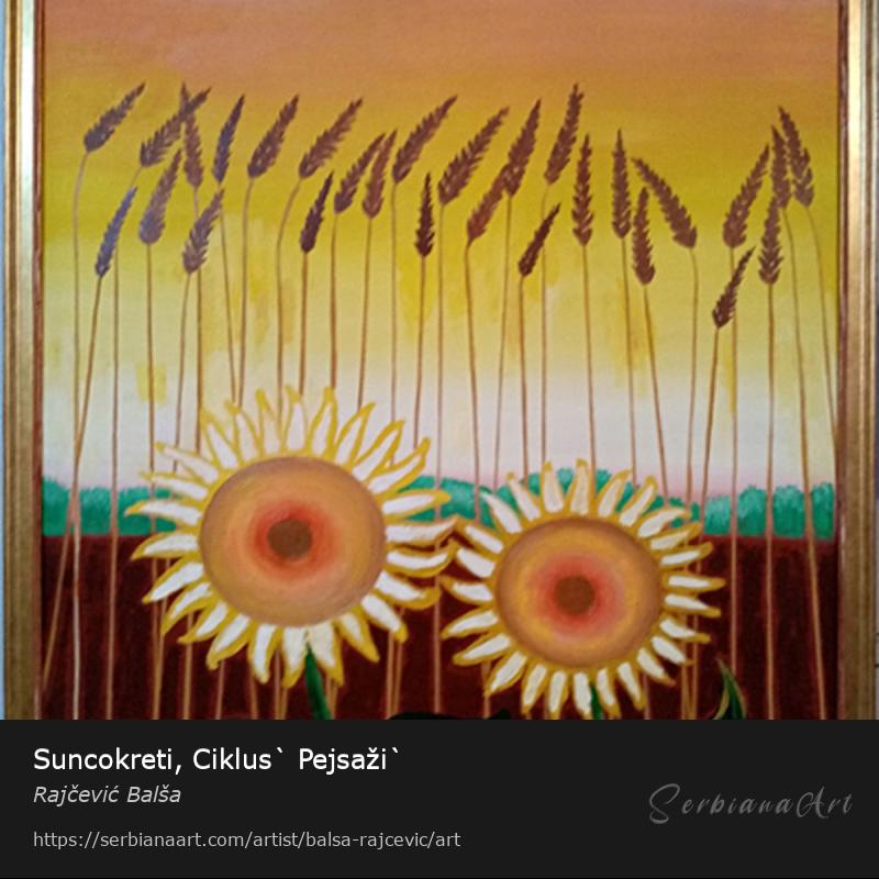 Suncokreti, Ciklus` Pejsaži`, Acrylic/Panel, Rajčević Balša