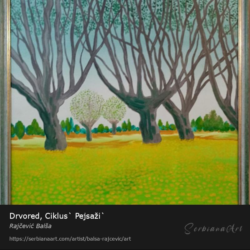Drvored, Ciklus` Pejsaži`, Acrylic/Panel, Rajčević Balša