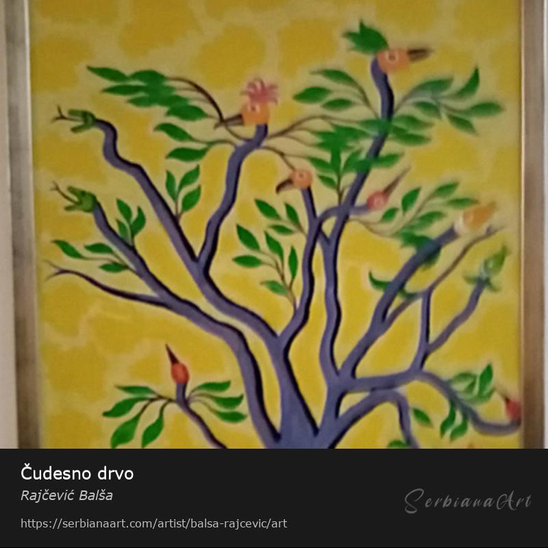 Čudesno drvo, Acrylic/Panel, Rajčević Balša