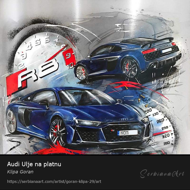 Audi Ulje na platnu, Oil/Canvas, Klipa Goran