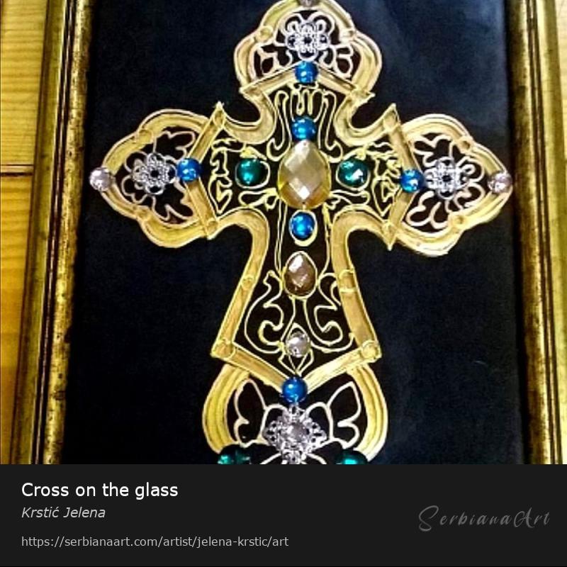 Cross on the glass, Decorative Glass/Glass, Krstić Jelena