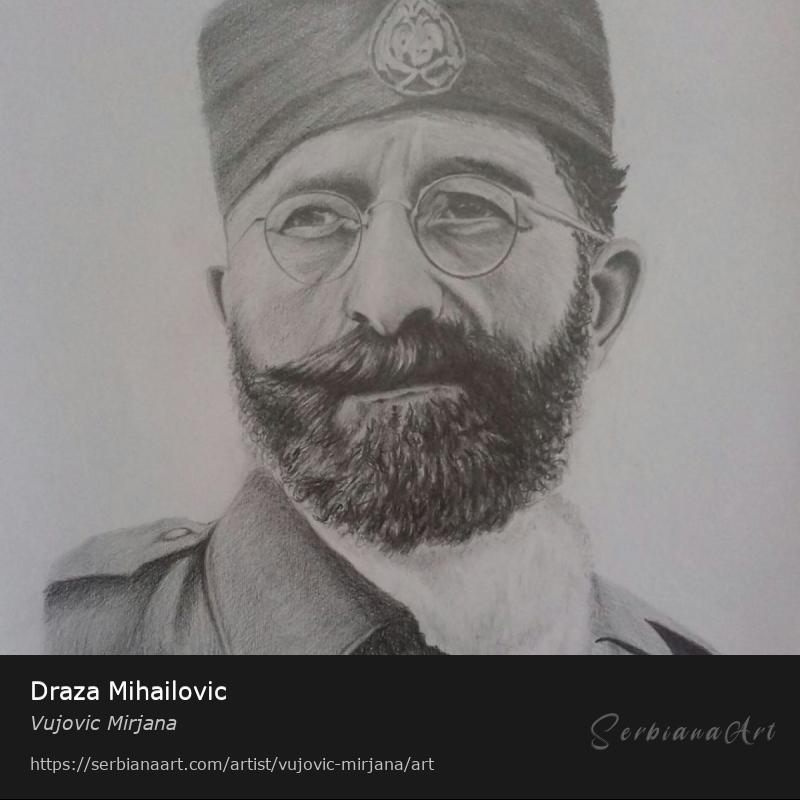 Draza Mihailovic, Pencil/Paper, Vujovic Mirjana