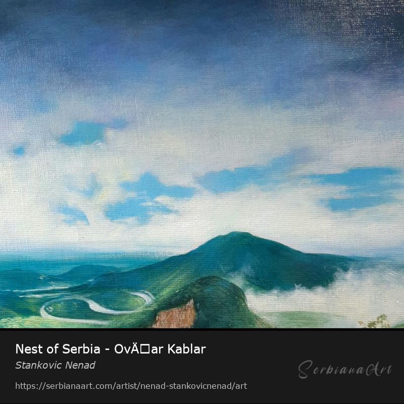 Nest of Serbia - OvÄar Kablar, Oil/Canvas, Stankovic Nenad