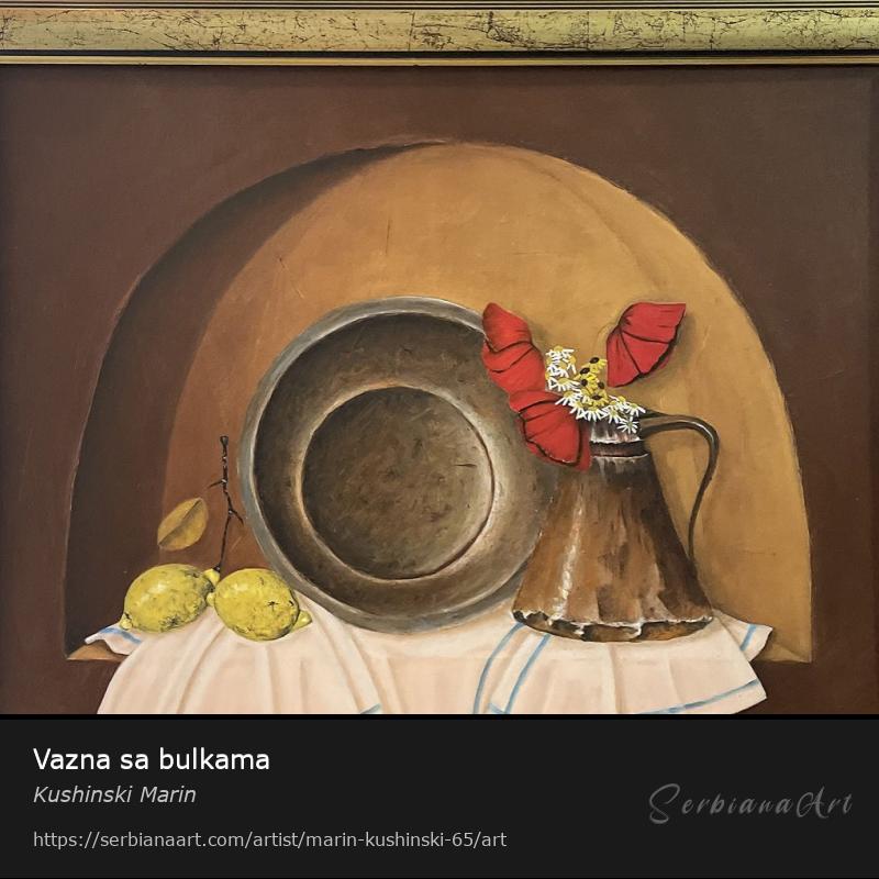 Vazna sa bulkama, Oil/Canvas, Kushinski Marin