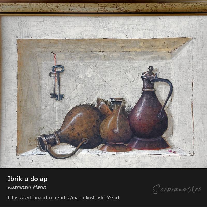 Ibrik u dolap, Oil/Canvas, Kushinski Marin