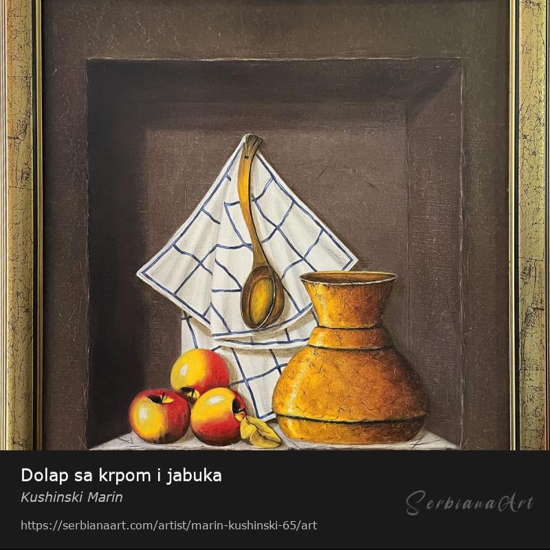 Dolap sa krpom i jabuka, Oil/Canvas, Kushinski Marin