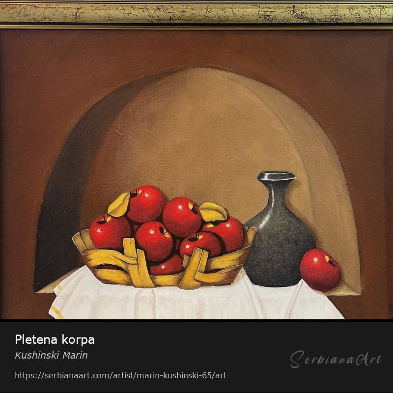 Pletena korpa, Oil/Canvas, Kushinski Marin