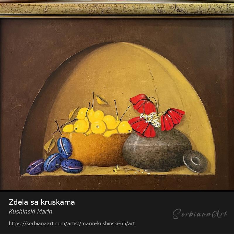 Zdela sa kruskama, Oil/Canvas, Kushinski Marin