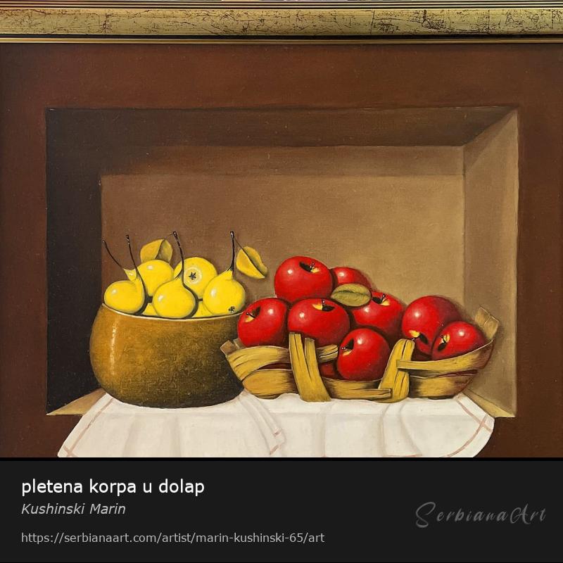 pletena korpa u dolap, Oil/Canvas, Kushinski Marin