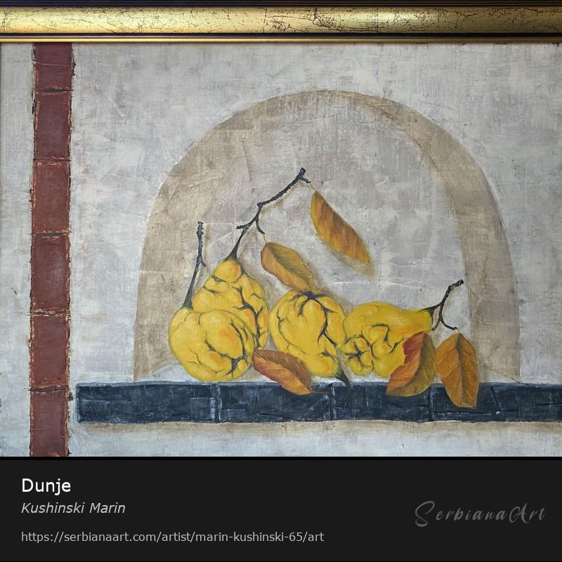 Dunje, Oil/Canvas, Kushinski Marin