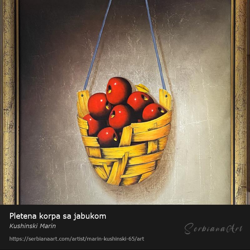 Pletena korpa sa jabukom, Oil/Canvas, Kushinski Marin