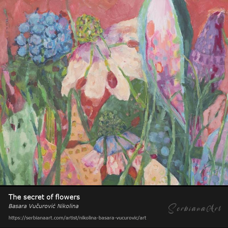 The secret of flowers, Oil/Canvas, Basara Vučurović Nikolina