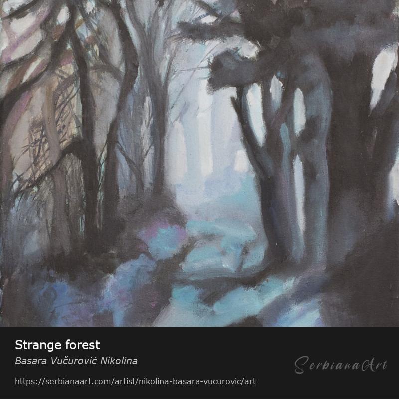 Strange forest, Oil/Canvas, Basara Vučurović Nikolina