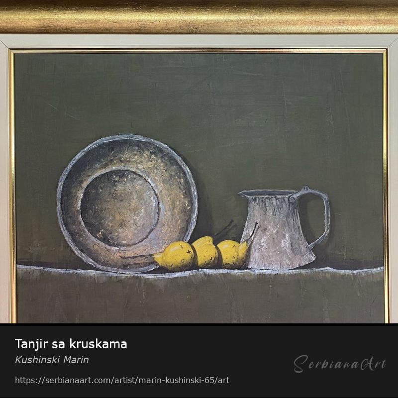 Tanjir sa kruskama, Oil/Canvas, Kushinski Marin