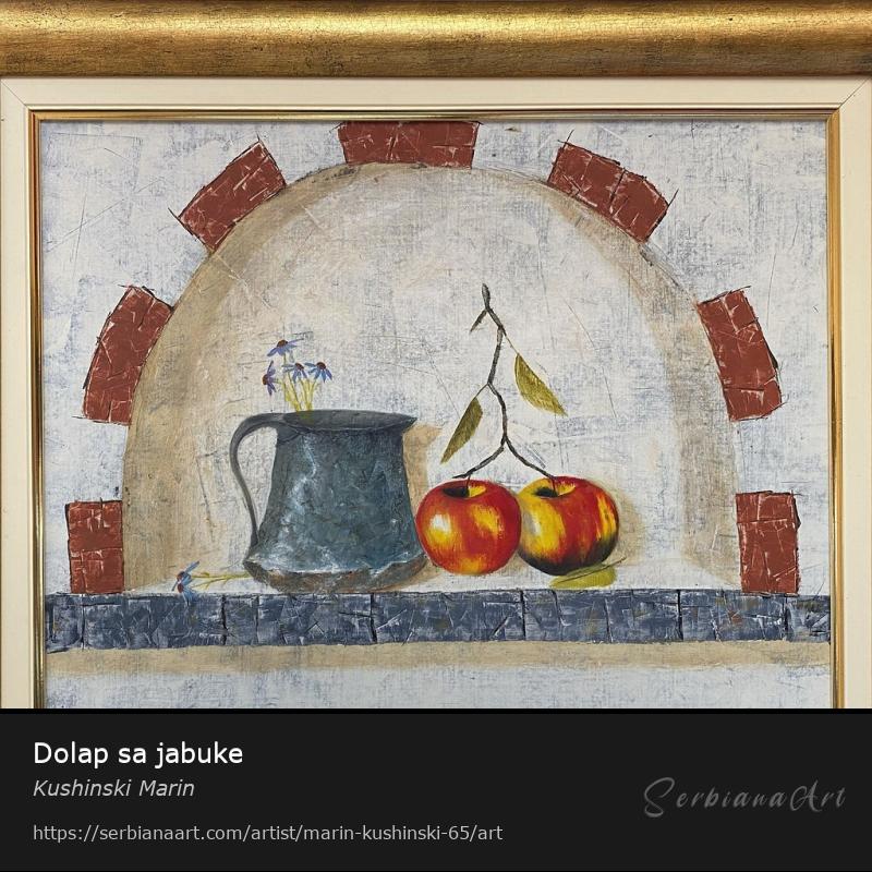 Dolap sa jabuke, Oil/Canvas, Kushinski Marin