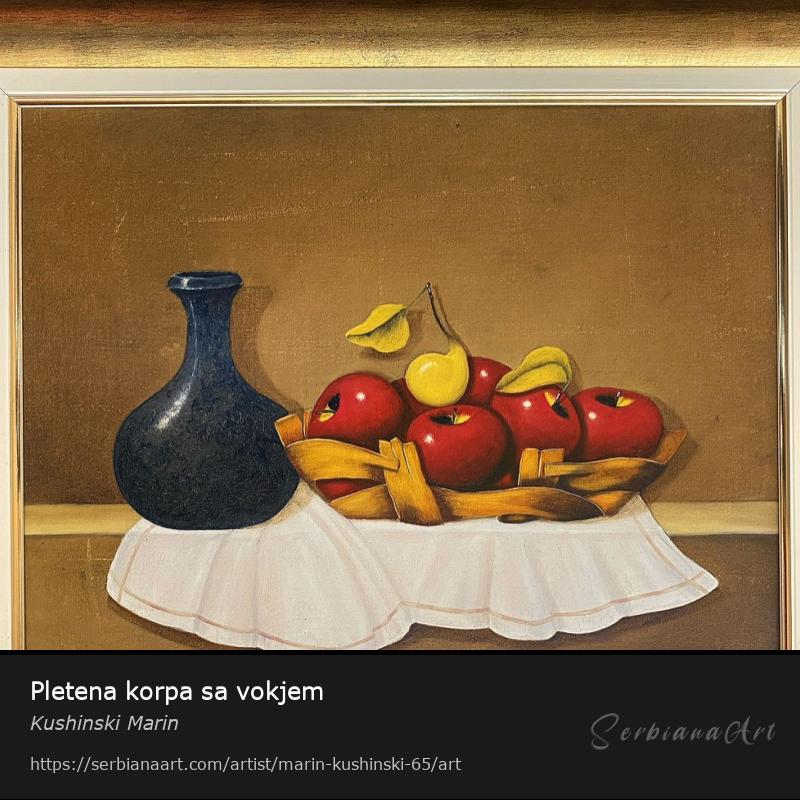 Pletena korpa sa vokjem, Oil/Canvas, Kushinski Marin