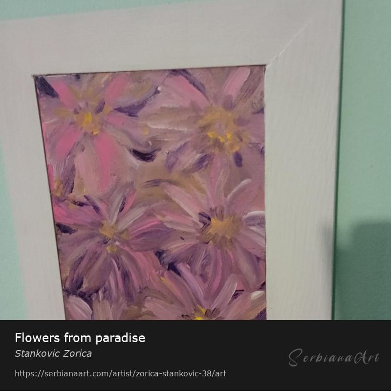 Flowers from paradise, Acrylic/Canvas, Stankovic Zorica