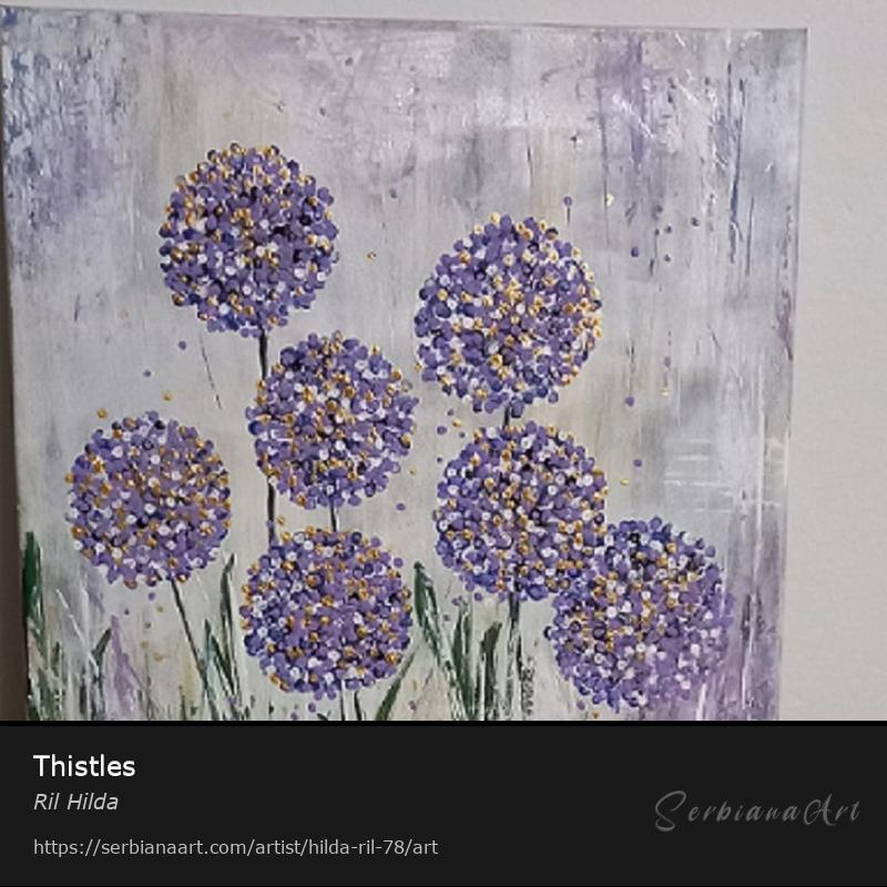 Thistles, Acrylic/Canvas, Ril Hilda