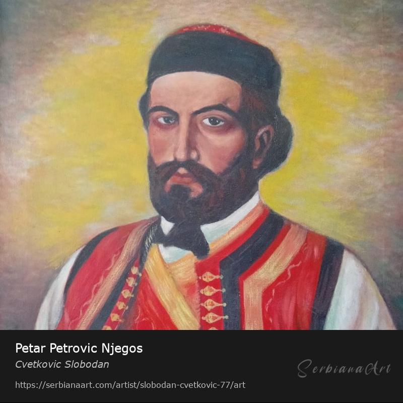 Petar Petrovic Njegos, Oil/Canvas, Cvetkovic Slobodan