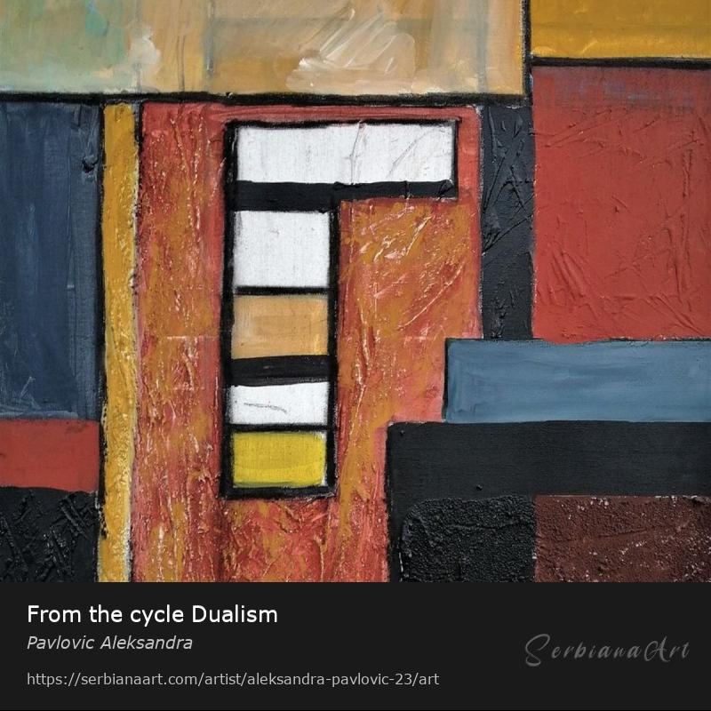 From the cycle Dualism, Mixed Media/Canvas, Pavlovic Aleksandra