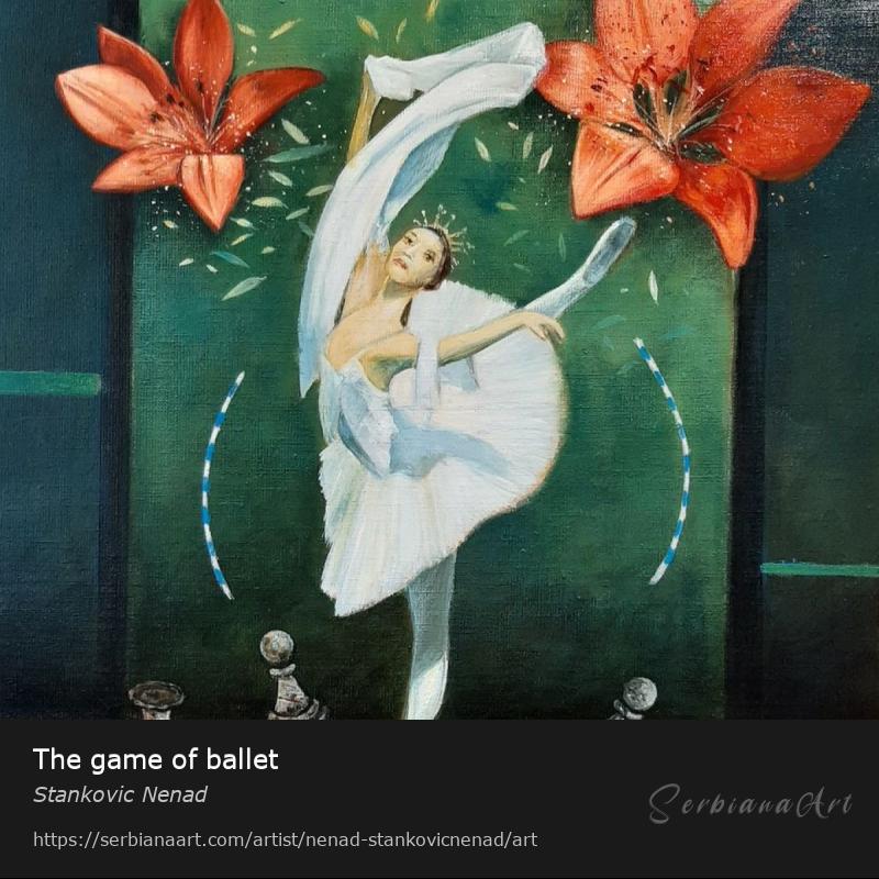 The game of ballet, Oil/Canvas, Stankovic Nenad